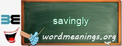 WordMeaning blackboard for savingly
